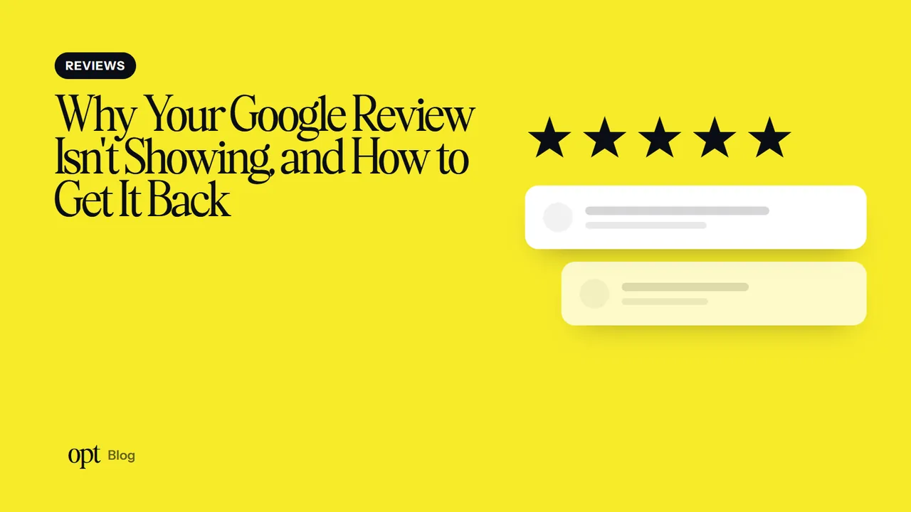 Why Your Google Review Isn't Showing, and How to Get It Back