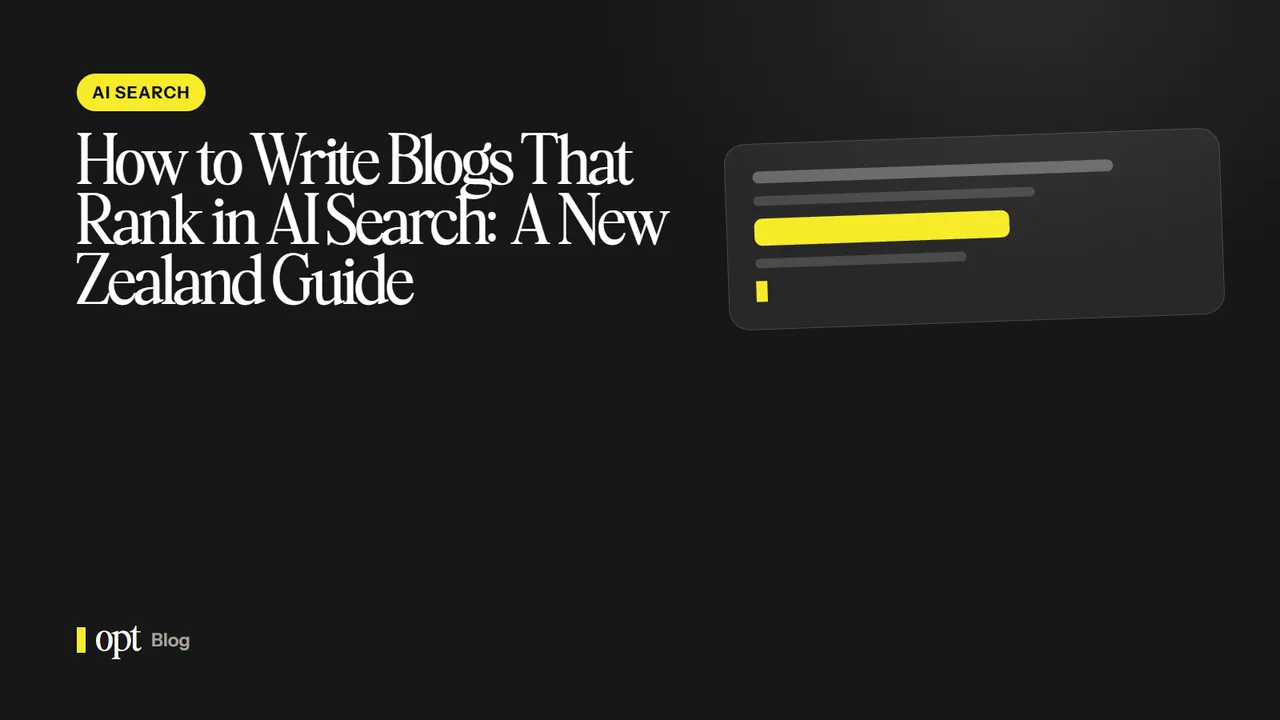 How to Write Blogs That Rank in AI Search: A New Zealand Guide