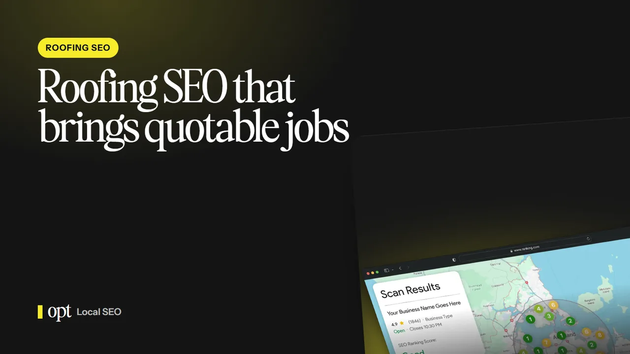 Roofing SEO, Opt Digital